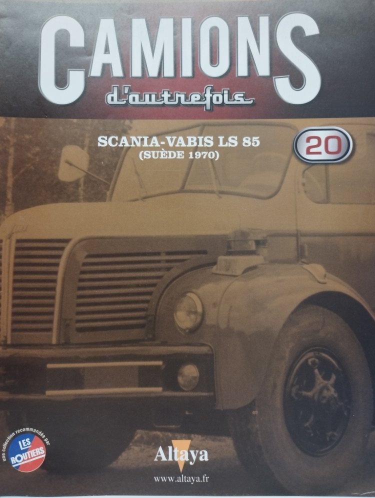 журнал Scania-Vabis LS 85 (Suede 1970) вып.20 серия -Camions d`Autrefois- ALTmagazin-CA20
